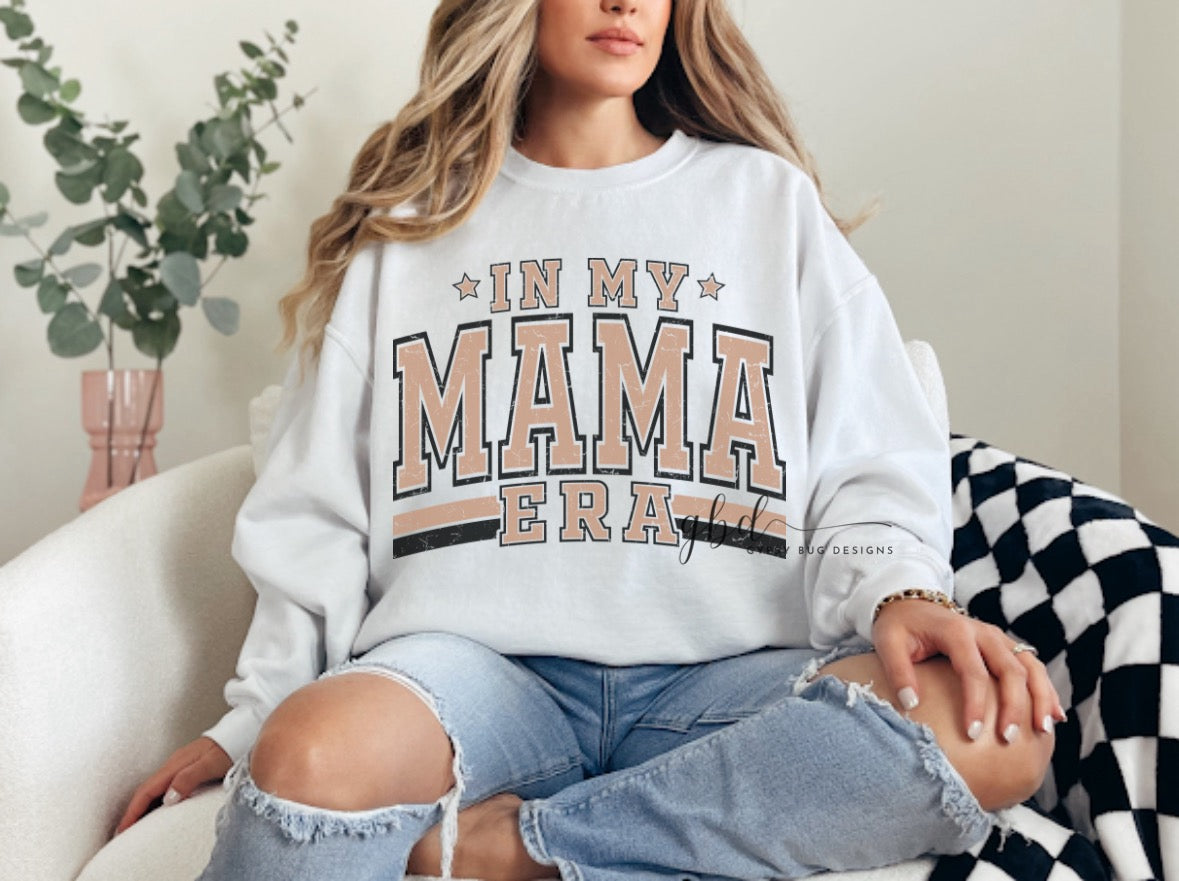 In My Mama Era Sweatshirt