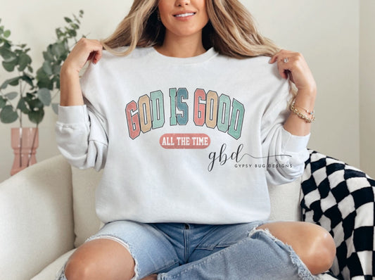 God is Good Sweatshirt