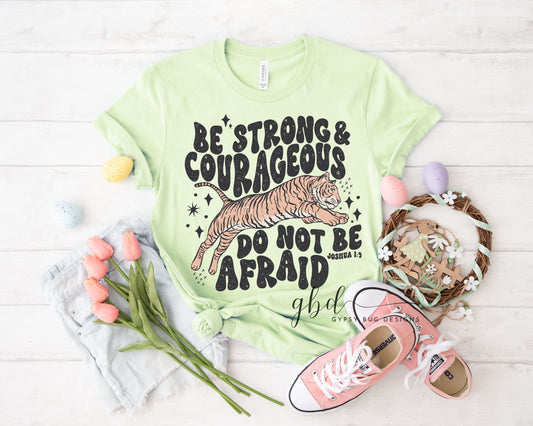 Be Strong & Courageous Tee